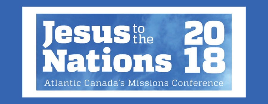 Jesus to the Nations Conference 2018